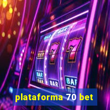 plataforma 70 bet